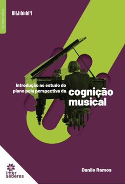 Picture of INTRODUCAO AO ESTUDO DO PIANO PELA PERSPECTIVA DA COGNICAO MUSICAL