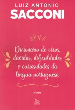 Imagem de DICIONARIO DE ERROS, DUVIDAS, DIFICULDADES E CURIOSIDADES DA LINGUA PORTUGUESA