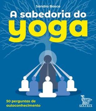 Imagem de A SABEDORIA DO YOGA