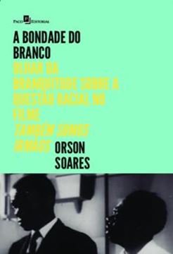 Imagem de A BONDADE DO BRANCO - OLHAR DA BRANQUITUDE SOBRE A QUESTAO RACIAL NO FILME "TAMBEM SOMOS IRMAOS"
