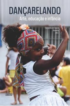 Imagem de DANCARELANDO - ARTE, EDUCACAO E INFANCIA
