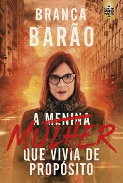 Imagem de A MULHER QUE VIVIA DE PROPOSITO