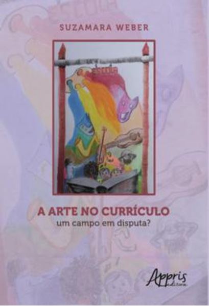 Picture of A ARTE NO CURRICULO: UM CAMPO EM DISPUTA?
