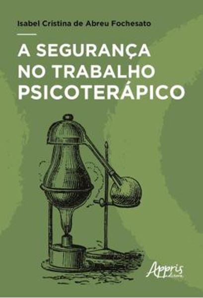 Picture of A SEGURANCA NO TRABALHO PSICOTERAPICO