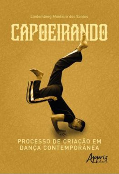 Picture of CAPOEIRANDO - PROCESSO DE CRIACAO EM DANCA CONTEMPORANEA