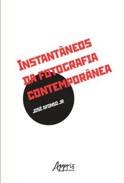 Picture of INSTANTANEOS DA FOTOGRAFIA CONTEMPORANEA