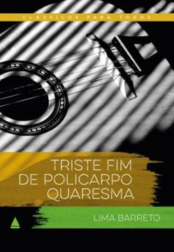 Imagem de TRISTE FIM DE POLICARPO QUARESMA - CLASSICO PARA TODOS