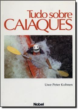 Imagem de TUDO SOBRE CAIAQUES