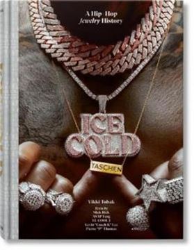 Imagem de ICE COLD. A HIP-HOP JEWELRY HISTORY