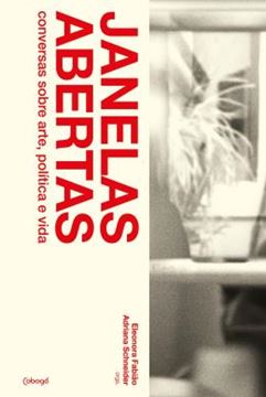 Imagem de JANELAS ABERTAS: CONVERSAS SOBRE ARTE, POLITICA E VIDA