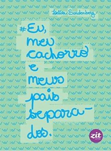 Picture of #EU, MEU CACHORRO E MEUS PAIS SEPARADOS