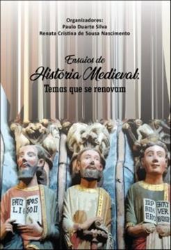 Imagem de ENSAIOS DE HISTORIA MEDIEVAL - TEMAS QUE SE RENOVAM