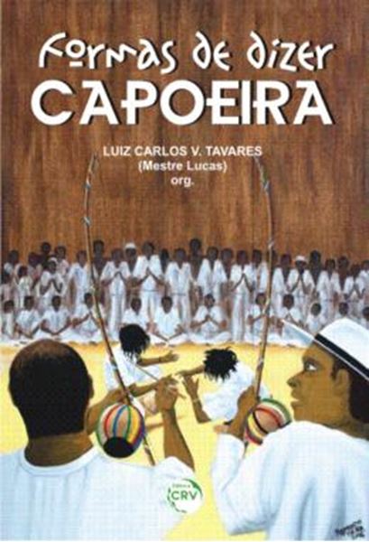 Picture of FORMAS DE DIZER CAPOEIRA
