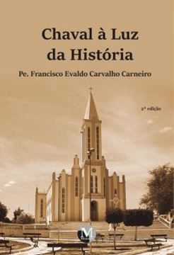Imagem de CHAVAL A LUZ DA HISTORIA