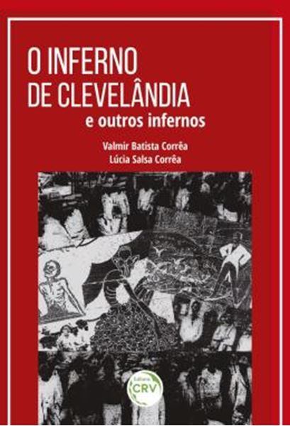 Picture of O INFERNO DE CLEVELANDIA E OUTROS INFERNOS