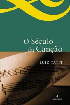 Imagem de O SECULO DA CANCAO - 3ª ED