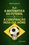 Imagem de 7X1 A MATEMATICA DO FUTEBOL E A CONSPIRACAO HEXA GOL HOME