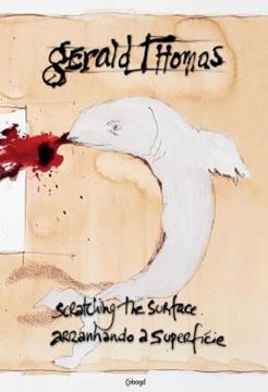 Imagem de GERALD THOMAS - ARRANHANDO A SUPERFICIE / SCRATCHING THE SURFACE