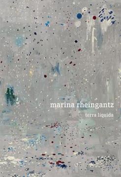 Imagem de MARINA RHEINGANTZ - TERRA LIQUIDA