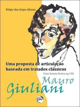 Imagem de MAURO GIULIANI – GRAN SONATA EROICA OP. 150