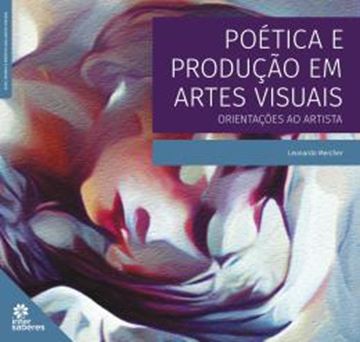 Imagem de POETICA E PRODUCAO EM ARTES VISUAIS: