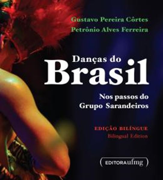 Picture of DANCAS DO BRASIL: NOS PASSOS DO GRUPO SARANDEIROS