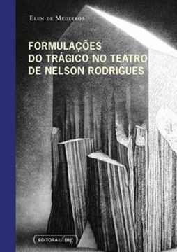 Imagem de FORMULACOES DO TRAGICO NO TEATRO DE NELSON RODRIGUES