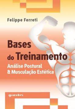 Imagem de BASES DO TREINAMENTO - AVALIACAO POSTURAL & MUSCULACAO ESTETICA