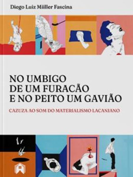 Picture of NO UMBIGO DE UM FURACÃO E NO PEITO UM GAVIÃO - CAZUZA AO SOM DO MATERIALISMO LACANIANO