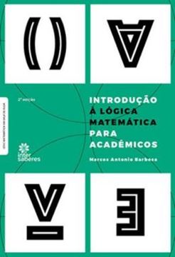 Imagem de INTRODUCAO A LOGICA MATEMATICA PARA ACADEMICOS - 2ª ED