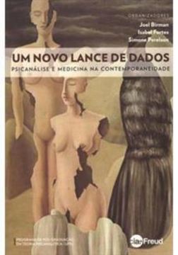 Imagem de UM NOVO LANCE DE DADOS - PSICANALISE E MEDICINA NA CONTEMPORANEIDADE