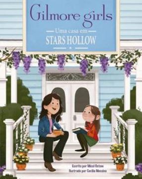 Imagem de GILMORE GIRLS: UMA CASA EM STARS HOLLOW (LIVRO OFICIAL): 2