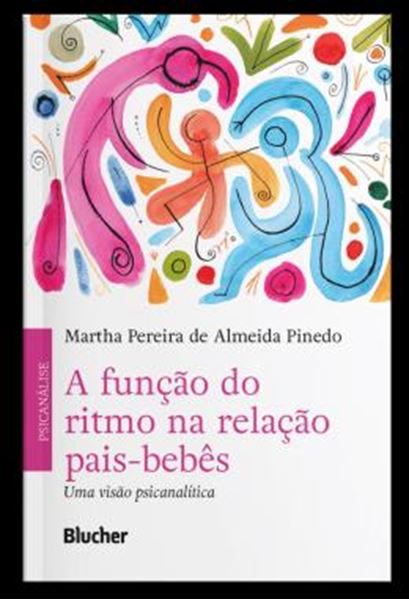 Picture of A FUNCAO DO RITMO NA RELACAO PAIS-BEBES - UMA VISAO PSICANALITICA