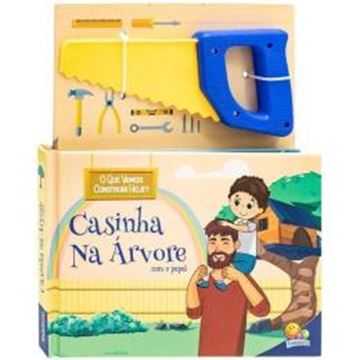 Imagem de MAOZINHAS EM ACAO - CASINHA NA ARVORE COM PAPAI - SERROTE