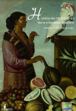 Imagem de HISTORIA DAS MULHERES DO NORTE E NORDESTE BRASILEIRO