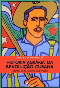 Imagem de HISTORIA AGRARIA DA REVOLUCAO CUBANA - DILEMAS DO SOCIALISMO NA PERIFERIA