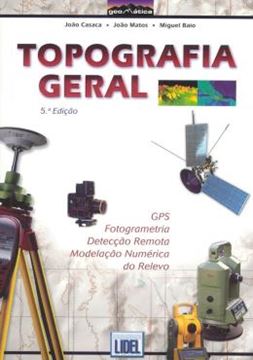 Imagem de TOPOGRAFIA GERAL - GPS, FOTOGRAMETRIA, DETECCAO REMOTA, MODELACAO NUMERICA DO RELEVO - 5ª ED
