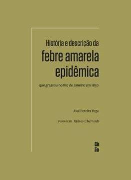 Imagem de HISTORIA E DESCRICAO DA FEBRE AMARELA EPIDEMICA