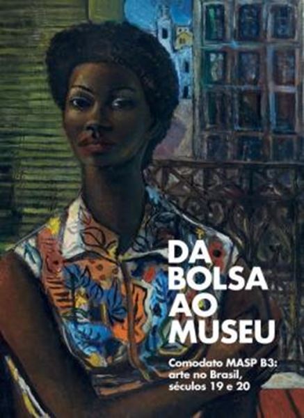 Picture of DA BOLSA AO MUSEU - COMODATO MASP B3