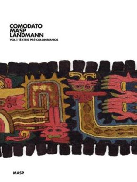 Picture of COMODATO MASP LANDMANN - VOL. 1 - TEXTEIS PRE-COLOMBIANOS