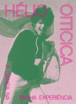 Imagem de HELIO OITICICA - A DANCA NA MINHA EXPERIENCIA