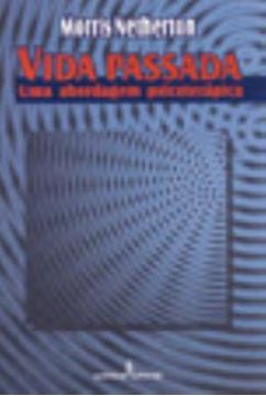 Imagem de VIDA PASSADA - UMA ABORDAGEM PSICOTERAPICA