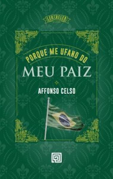 Picture of PORQUE ME UFANO DO MEU PAIZ - UM BEST-SELLER DO SECULO XX