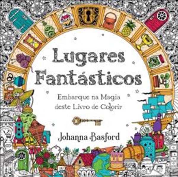 Picture of LUGARES FANTASTICOS – EMBARQUE NA MAGIA DESTE LIVRO DE COLORIR
