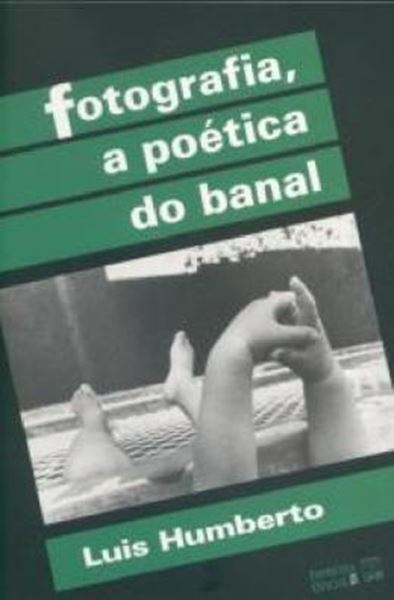 Picture of FOTOGRAFIA, A POETICA DO BANAL