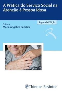 Imagem de A PRATICA DO SERVICO SOCIAL NA ATENCAO A PESSOA IDOSA