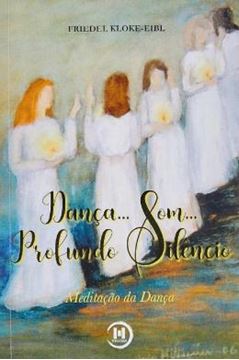 Imagem de DANCA... SOM... PROFUNDO SILENCIO - MEDITACAO DA DANCA