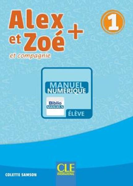 Picture of ALEX ET ZOE+ 1 - LIVRE DE L´ELEVE VERSION NUMERIQUE