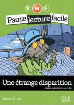 Imagem de UNE ETRANGE DISPARITION - NIVEAU 2 (A1) - PAUSE LECTURE FACILE - EBOOK