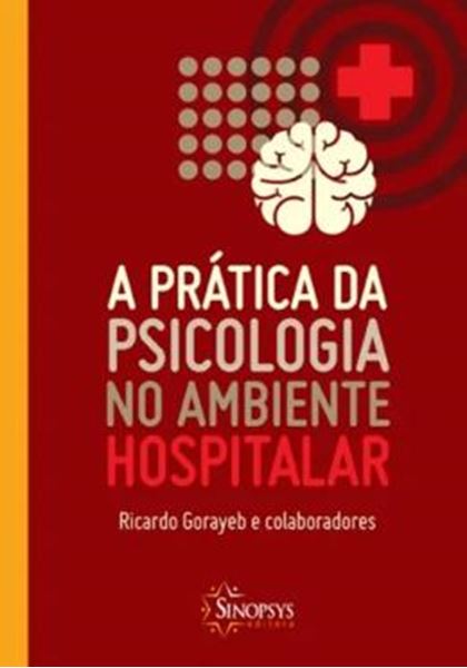 Picture of A PRATICA DA PSICOLOGIA NO AMBIENTE HOSPITALAR